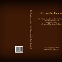 Der Prophet Hesekiel – Das 3. prophetische Buch aus dem Alten Testament der Bibel