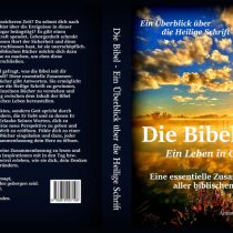 Die Bibel – Ein Leben in Gottes Hand, Eine essentielle Zusammenfassung aller biblischen Bücher