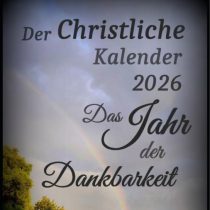 Christlicher Kalender 2026 – Das Jahr der Dankbarkeit – Terminplaner 2026 – Jahreskalender 2026